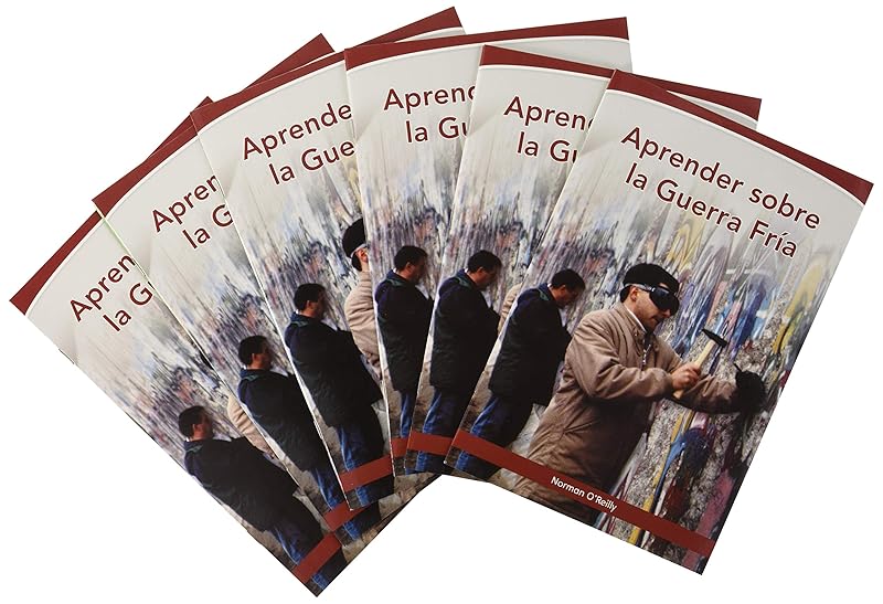 SOCIAL STUDIES 2019 SPANISH LEVELED READER 6-PACK GRADE 5B BELOW-LEVEL CH 15: APRENDER SOBRE DE LA GUERRA FRÍA by Scott Foresman