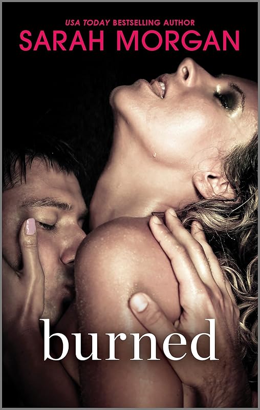 Burned by Sarah Morgan