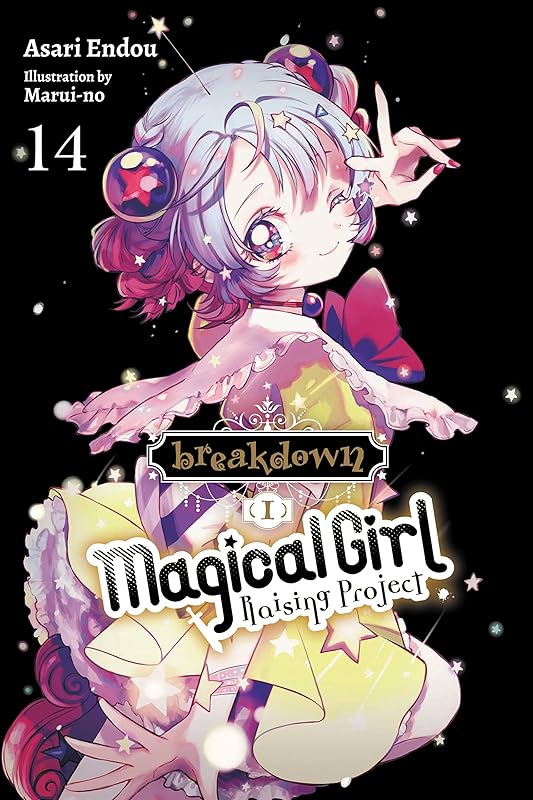 Magical Girl Raising Project, Vol. 14 (light novel): Breakdown I (Volume 14) (Magical Girl Raising Project (light novel), 14) by Asari Endou