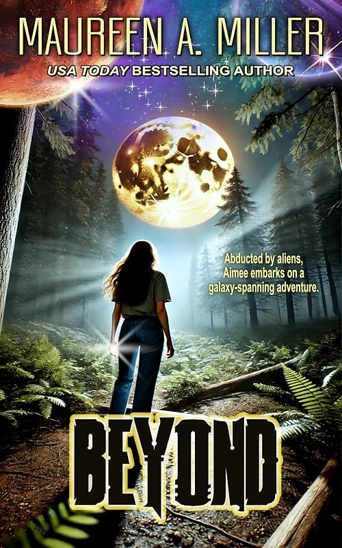 BEYOND (BEYOND Series Book 1) by Maureen A. Miller
