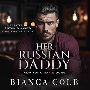 Her Russian Daddy: New York Mafia Dons, Book 2 by Bianca Cole