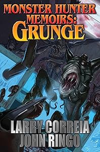 Monster Hunter Memoirs: Grunge (1) by Larry Correia