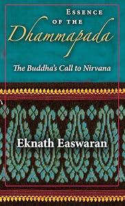 Essence of the Dhammapada (Wisdom of India, 3) by Eknath Easwaran