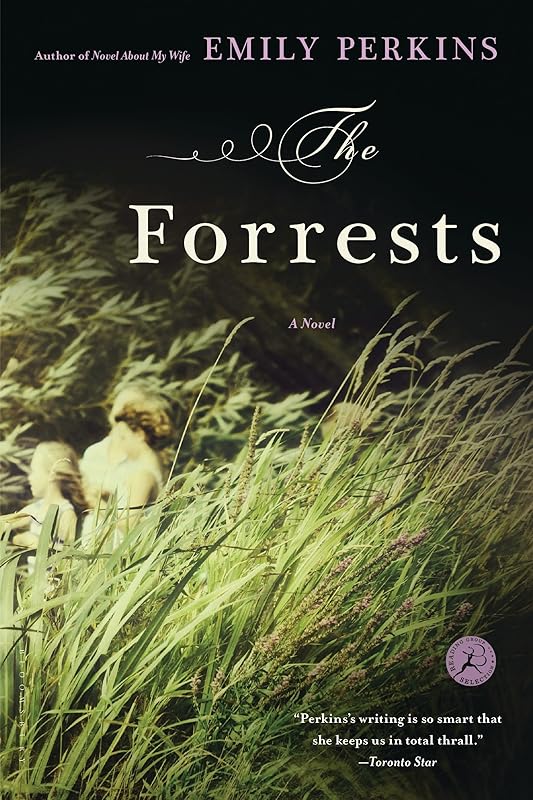 The Forrests: A Novel by Emily Perkins