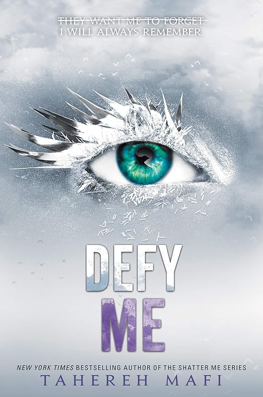 Defy Me (Shatter Me Book 5) by Tahereh Mafi