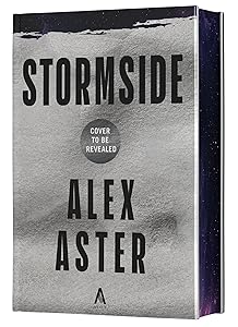 Stormside (Deluxe Limited Edition): A Novel (Starside Series) by Alex Aster
