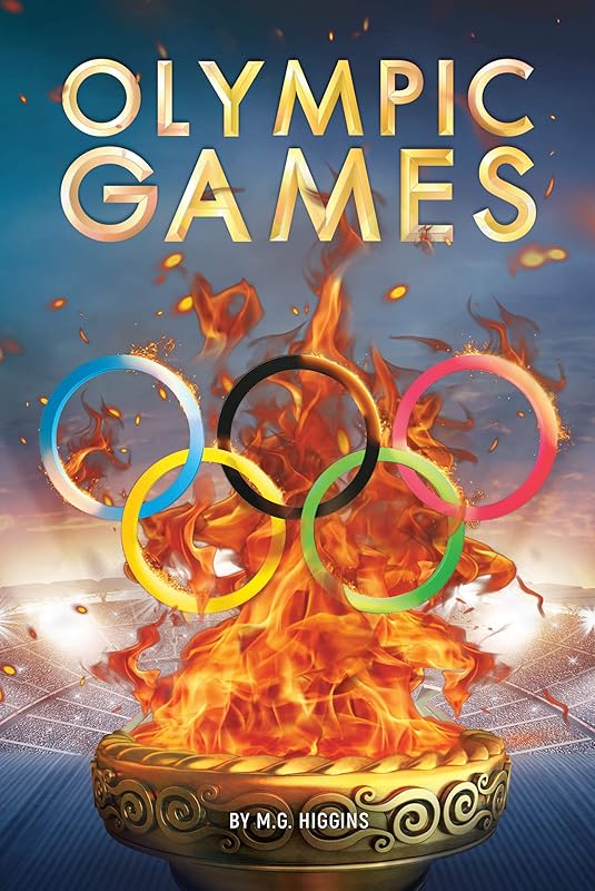 Olympic Games (White Lightning Nonfiction) by M.G. Higgins