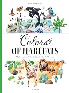 Colors of Habitats (Nature's Wonderful Colors, 2) by Stepanka Sekaninova