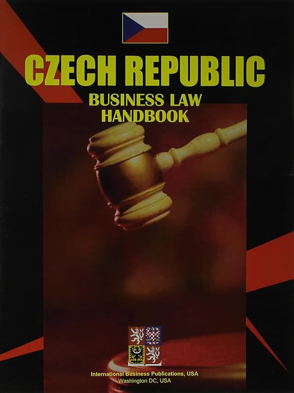 Czech Republic: Business Law Handbook by Ibp Usa