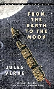 From the Earth to the Moon (Bantam Classics)