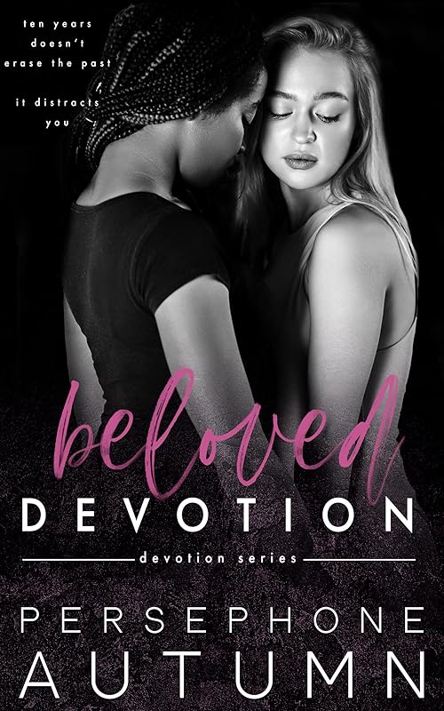 Beloved Devotion (Devotion Series Book 3) by Persephone Autumn