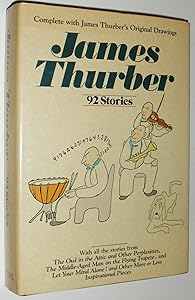 James Thurber: 92 Stories (with Original Drawings)