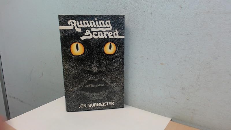 Running scared by Jon Burmeister