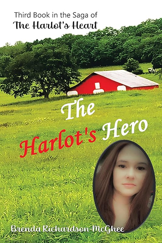 The Harlot's Hero: Third Book in the Saga of the Harlot's Heart by Brenda Richardson-McGhee