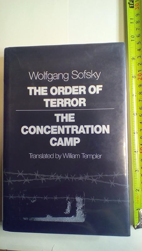 The Order of Terror by Wolfgang Sofsky