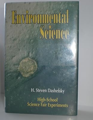 Environmental Science: High School Science Fair Experiments