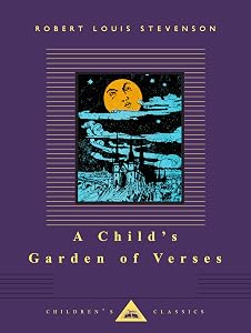 A Child's Garden of Verses: Illustrated by Charles Robinson (Everyman's Library Children's Classics Series) by Robert L Stevenson