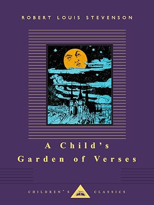 A Child's Garden of Verses: Illustrated by Charles Robinson (Everyman's Library Children's Classics Series)