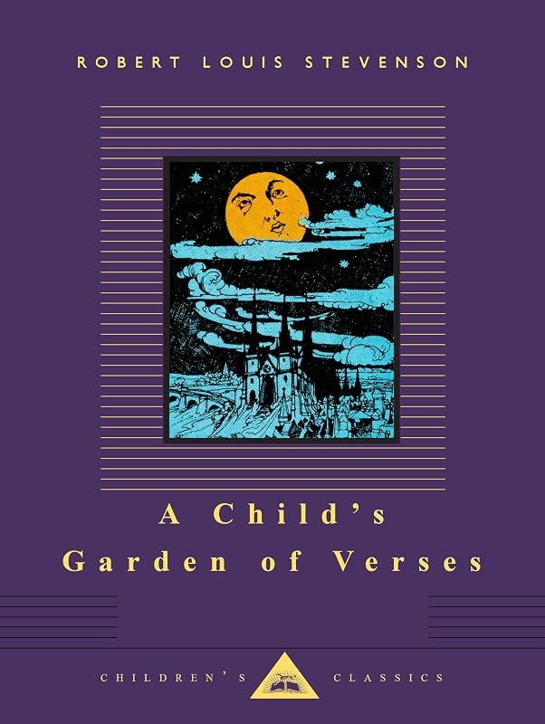 A Child's Garden of Verses: Illustrated by Charles Robinson (Everyman's Library Children's Classics Series) by Robert L Stevenson