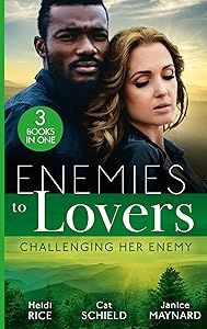 Enemies To Lovers: Challenging Her Enemy