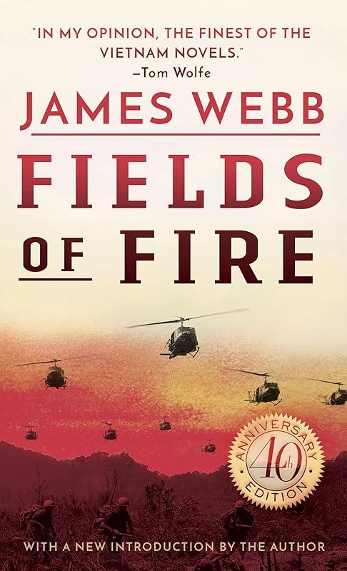 Fields of Fire: A Novel by James Webb