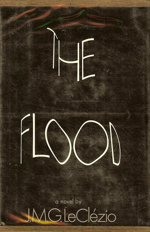 The Flood by J. M. G. Le Clezio