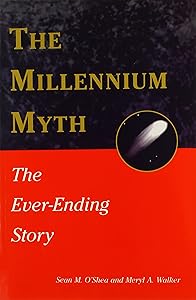 The Millennium Myth: The Ever-Ending Story by Sean O'Shea