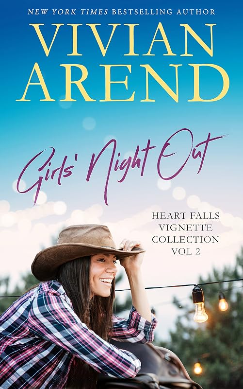 Girls' Night Out: Vignettes Vol 2 (Heart Falls Vignette and Novella Collection) by Vivian Arend