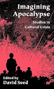 Imagining Apocalypse: Studies in Cultural Crisis