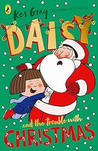 Daisy and the Trouble with Christmas (Daisy Fiction)