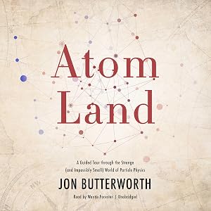 Atom Land by Jon Butterworth