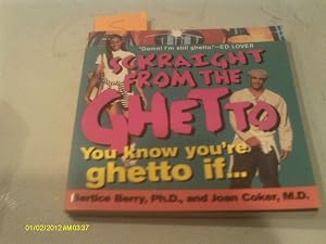 Sckraight From The Ghetto: You Know You're Ghetto If . . .