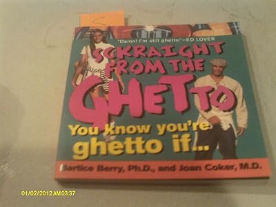 Sckraight From The Ghetto: You Know You're Ghetto If . . .