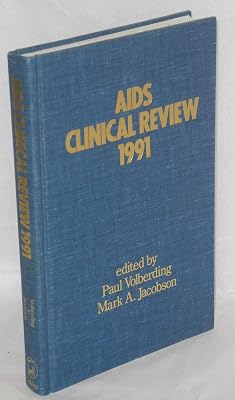 AIDS Clinical Review, 1991 (AIDS Cinical Review)