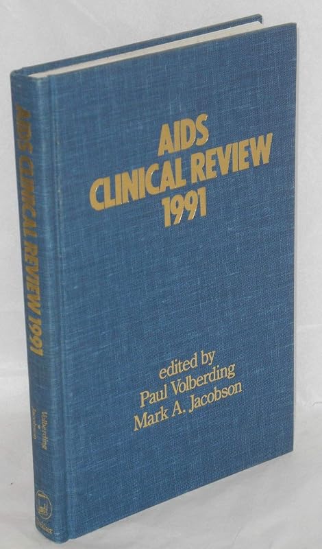 AIDS Clinical Review, 1991 (AIDS Cinical Review) by Paul Volberding