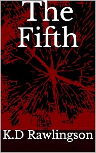 The Fifth: Darkness series by K.D Rawlingson