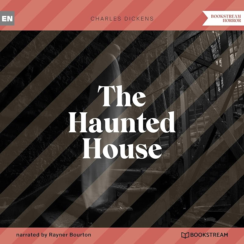 The Haunted House by Charles Dickens