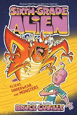 Aliens, Underwear, and Monsters (Sixth-Grade Alien Book 11)