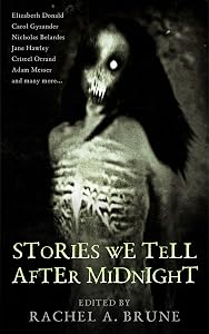 Stories We Tell After Midnight by Rachel A. Brune