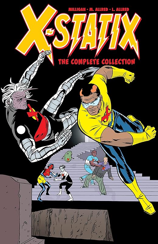X-Statix: The Complete Collection Vol. 2 (X-Statix (2002-2004)) by Peter Milligan