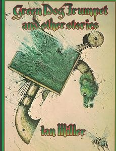 Green Dog Trumpet and Other Stories