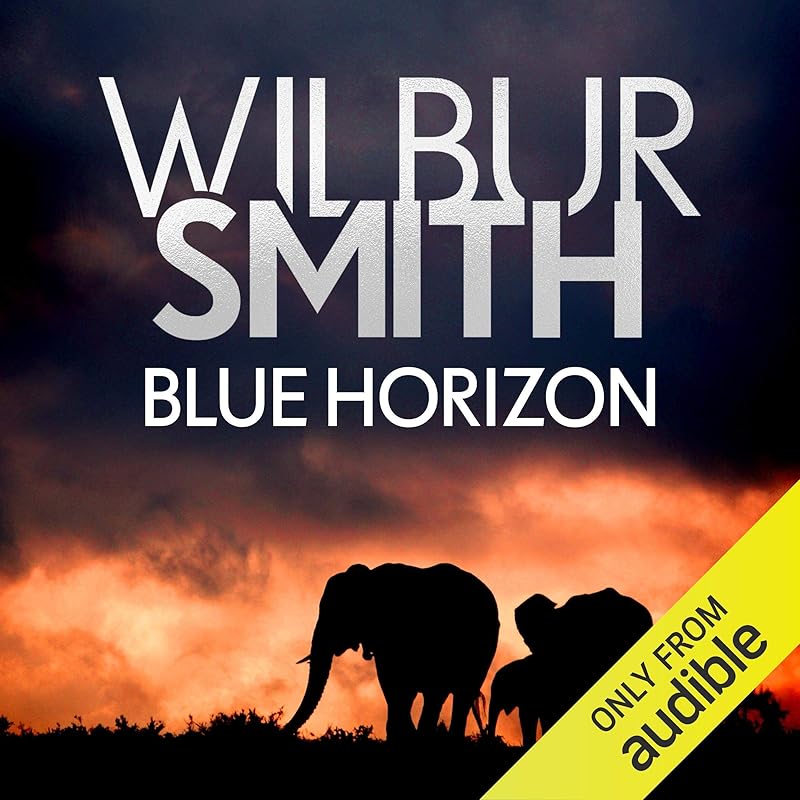 Blue Horizon: Courtney, Book 11 by Wilbur Smith