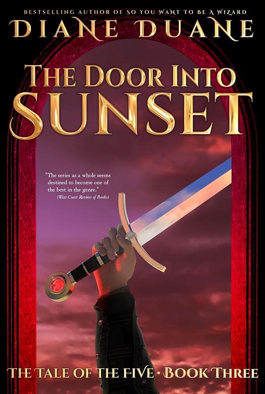 The Door Into Sunset: The Tale of the Five Volume 3 by Diane Duane