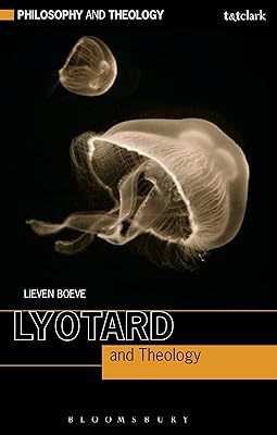 Lyotard and Theology (Philosophy and Theology)