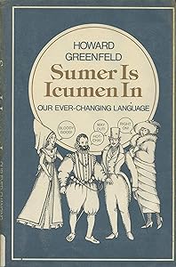 Sumer Is Icumen In: Our Ever-Changing Language