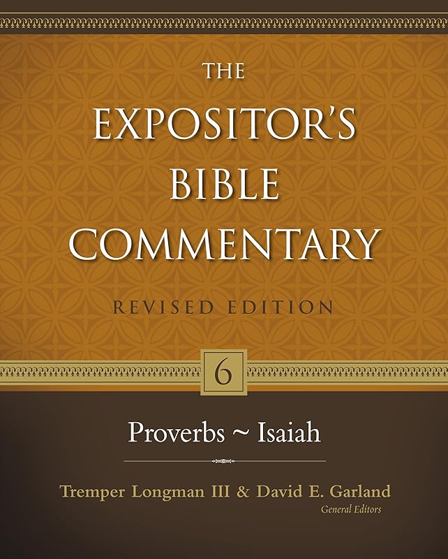 Proverbs–Isaiah (6) (The Expositor's Bible Commentary) by Zondervan