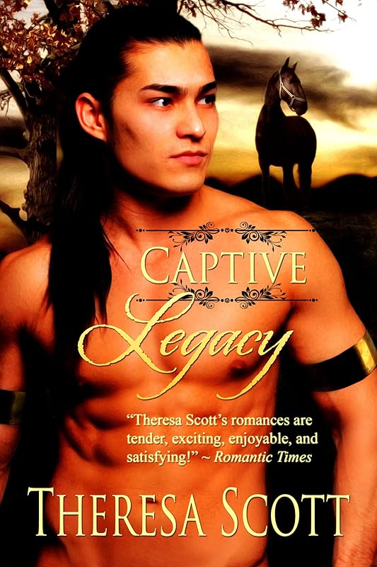 Captive Legacy (Soft Gold: Fur Traders) by Theresa Scott