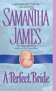 A Perfect Bride (Avon Historical Romance) by Samantha James