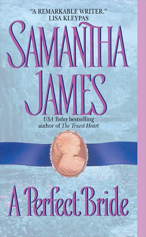A Perfect Bride (Avon Historical Romance) by Samantha James