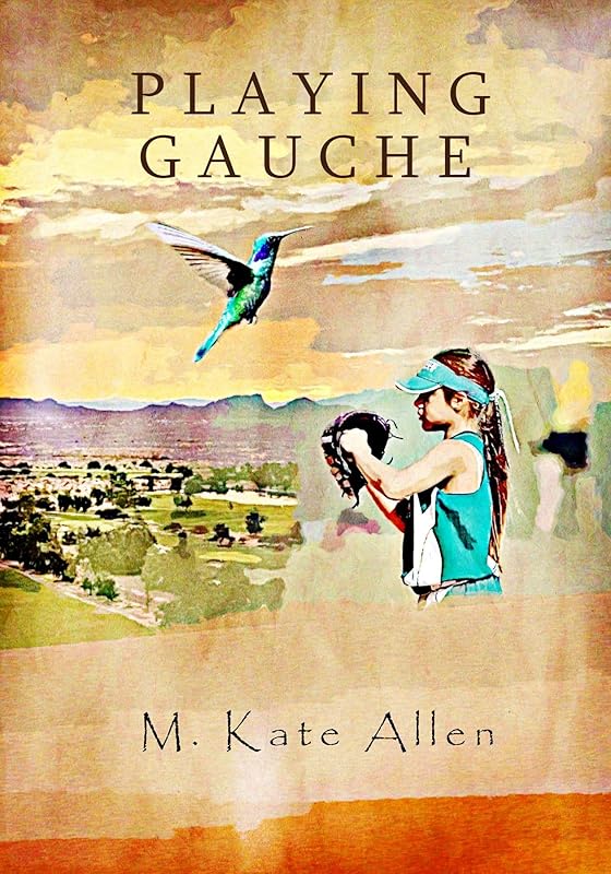 Playing Gauche by M. Kate Allen